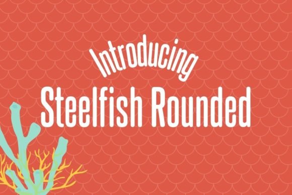 Steelfish Rounded: A Quiet Powerhouse for Editorial Design